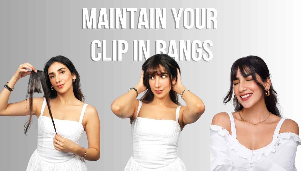 How to Care and Maintain Clip-in Bangs: A Comprehensive Guide