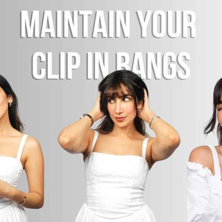 How to Care and Maintain Clip-in Bangs: A Comprehensive Guide