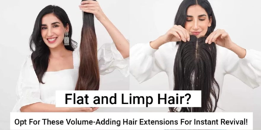 FLAT AND LIMP HAIR? OPT FOR THESE VOLUME-ADDING HAIR EXTENSIONS FOR INSTANT REVIVAL!